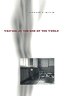 Cover: Writing at the End of the World - Princeton University Press