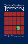 Cover: The Man Who Loved Levittown - Princeton University Press