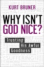 Cover: Why Isn't God Nice? - Monarch Books