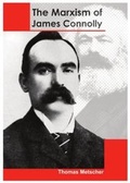 Cover: The Marxism of James Connolly - Communist Party of Ireland