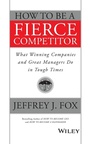 Cover: How to Be a Fierce Competitor - Jossey-Bass