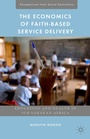 Cover: The Economics of Faith-Based Service Delivery - Palgrave MacMillan