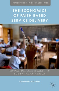 Enlarge image Cover: The Economics of Faith-Based Service Delivery - Palgrave MacMillan