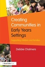 Cover: Creating Communities in Early Years Settings - Routledge