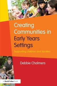 Enlarge image Cover: Creating Communities in Early Years Settings - Routledge
