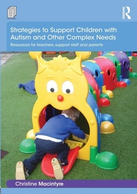 Enlarge image Cover: Strategies to Support Children with Autism and Other Complex Needs - Routledge