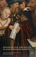 Cover: Dissimulation and Deceit in Early Modern Europe - Palgrave Macmillan