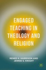 Cover: Engaged Teaching in Theology and Religion - Palgrave MacMillan
