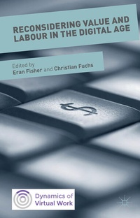 Enlarge image Cover: Reconsidering Value and Labour in the Digital Age - Palgrave Macmillan