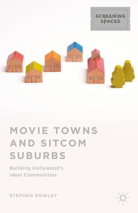 Enlarge image Cover: Movie Towns and Sitcom Suburbs - Palgrave MacMillan
