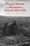 Cover: Women, Reform, and Resistance in Ireland, 1850-1950 - Palgrave MacMillan