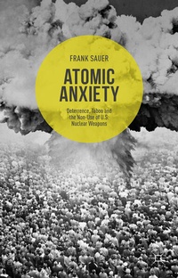Enlarge image Cover: Atomic Anxiety - Palgrave Macmillan