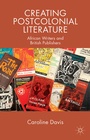 Cover: Creating Postcolonial Literature - Palgrave Macmillan