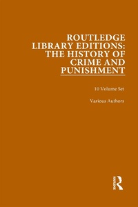Abbildung von: Routledge Library Editions: The History of Crime and Punishment - Routledge