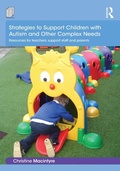 Cover: Strategies to Support Children with Autism and Other Complex Needs - Routledge
