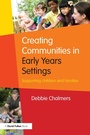 Cover: Creating Communities in Early Years Settings - Routledge