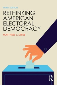 Abbildung von: Rethinking American Electoral Democracy - Routledge