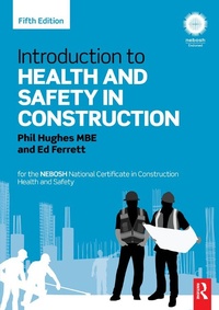 Enlarge image Cover: Introduction to Health and Safety in Construction - Routledge