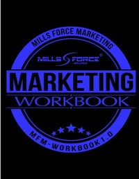 Abbildung von: Mills Force Marketing Workbook 1.0 - Lulu.com