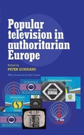 Cover: Popular Television in Authoritarian Europe - Manchester University Press
