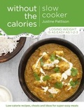 Cover: Slow Cooker Without the Calories - Orion (an Imprint of The Orion Publishing Group Ltd )