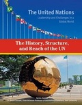 Cover: The History Structure and Reach of the UN - Mason Crest Publishers