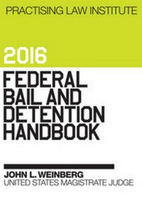 Abbildung von: Federal Bail and Detention Handbook 2015 - Practising Law Institute