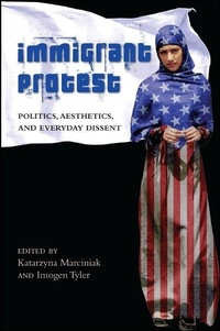 Enlarge image Cover: Immigrant Protest - State University of New York Press