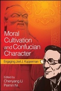 Cover: Moral Cultivation and Confucian Character - State University of New York Press