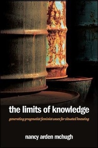 Enlarge image Cover: The Limits of Knowledge - State University of New York Press