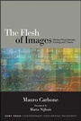 Cover: The Flesh of Images - State University of New York Press