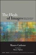 Cover: The Flesh of Images - State University of New York Press