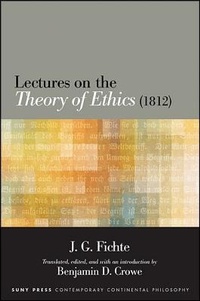 Enlarge image Cover: Lectures on the Theory of Ethics (1812) - State University of New York Press