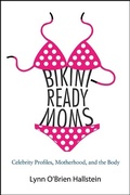 Cover: Bikini-Ready Moms - State University of New York Press