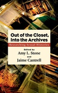Cover: Out of the Closet, Into the Archives - State University of New York Press