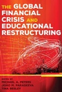 Cover: The Global Financial Crisis and Educational Restructuring - Peter Lang Verlag