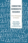 Cover: Conducting Hermeneutic Research - Peter Lang Verlag