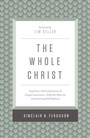 Cover: The Whole Christ - Crossway Books