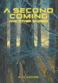 Cover: A Second Coming and Other Stories - FriesenPress