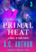Cover: Primal Heat Part 3 - St. Martin's Press