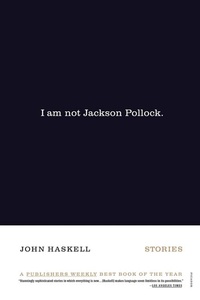 Enlarge image Cover: I Am Not Jackson Pollock - Farrar, Straus and Giroux