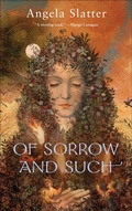 Cover: Of Sorrow and Such - Tordotcom