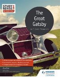 Enlarge image Cover: Study and Revise for AS/A-level: The Great Gatsby - Hodder Education