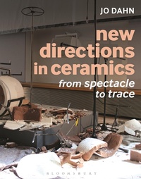 Abbildung von: New Directions in Ceramics - Bloomsbury Academic
