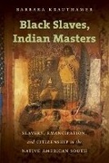Cover: Black Slaves, Indian Masters - The University of North Carolina Press