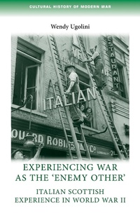 Enlarge image Cover: Experiencing War as the 'Enemy Other' - Manchester University Press