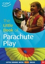Cover: The Little Book of Parachute Play - Featherstone