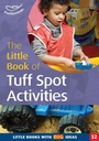 Cover: The Little Book of Tuff Spot Activities - Featherstone
