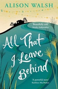 Enlarge image Cover: All That I Leave Behind - Hachette Books Ireland