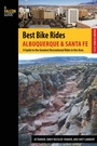 Cover: Best Bike Rides Albuquerque and Santa Fe - Simon + Schuster LLC